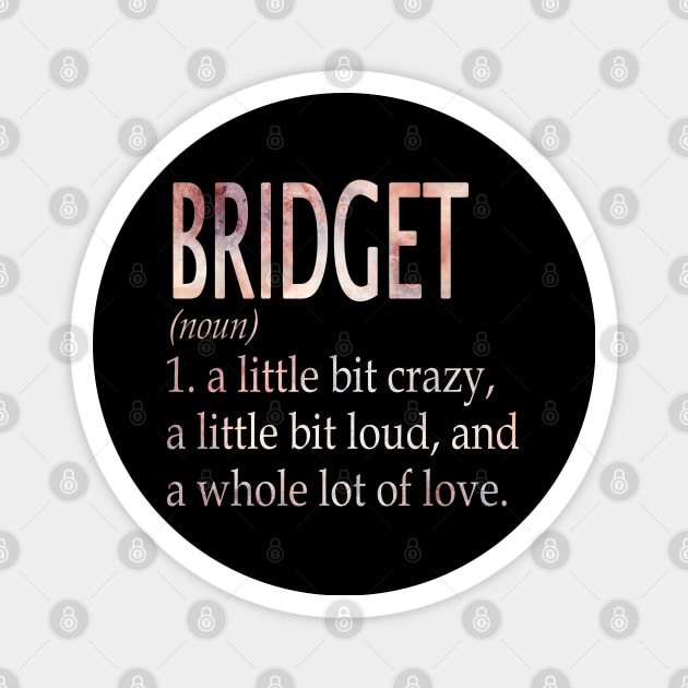 Bridget Girl Name Definition Magnet by ThanhNga